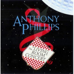 ANTHONY PHILLIPS The "Living Room" Concert (Blueprint – BP218CD) UK 1996 reissue CD of 1995 album (Folk Rock, Acoustic, Prog Rock)